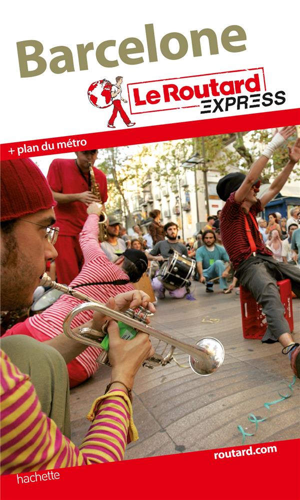 LE ROUTARD EXPRESS : Barcelone