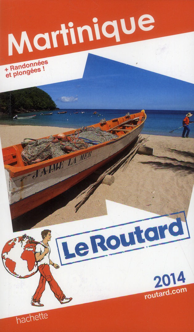 Guide du Routard : Martinique ; randonnées et plongées (édition 2014)