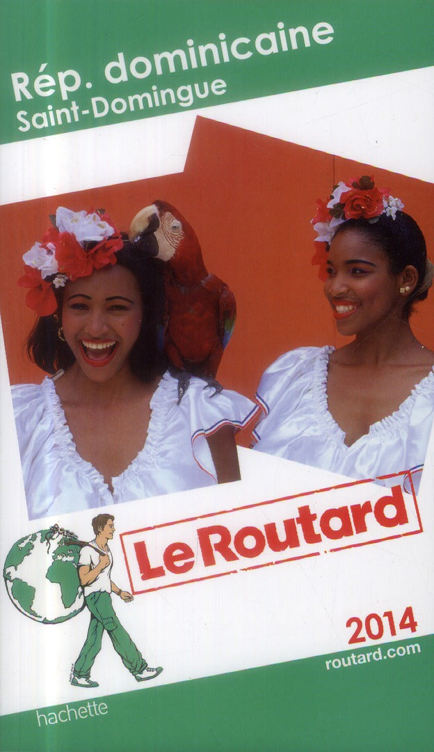 Guide du Routard : République dominicaine, Saint-Domingue (édition 2014)