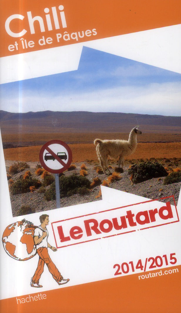 Guide du Routard : Chili et Ile de Pâques (édition 2014/2015)