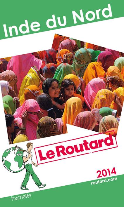 Guide du Routard : Inde du nord (édition 2014)