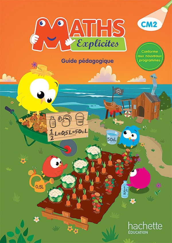 Maths explicites Tome 95 : CM2 ; guide pédagogique (édition 2016)