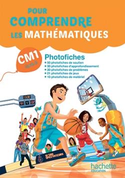 Pour comprendre les mathématiques : CM1 ; photofiches