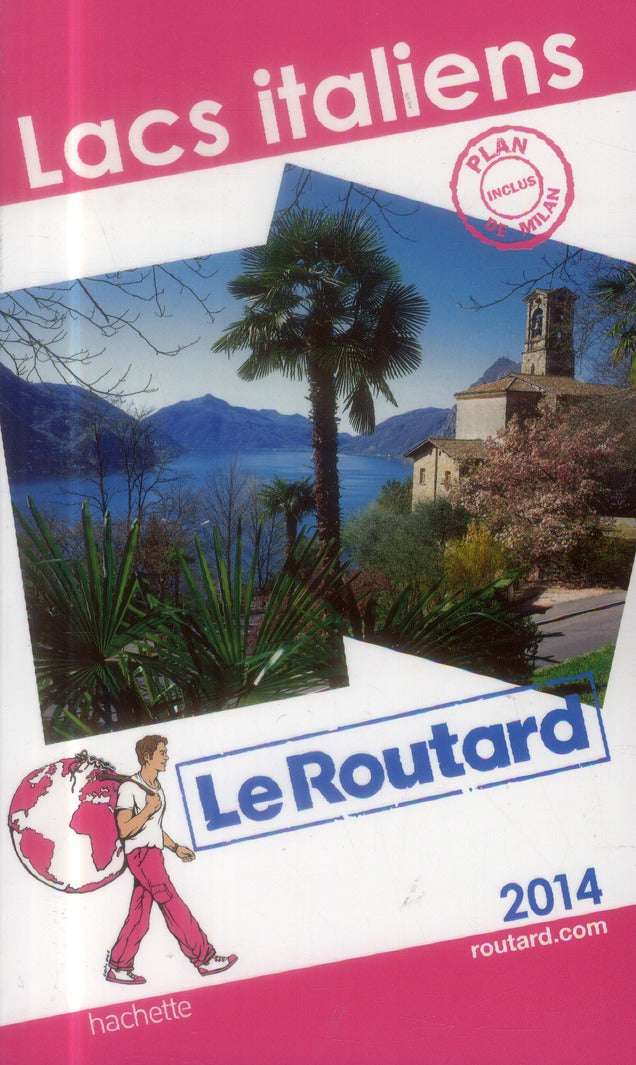 Guide du Routard : lacs italiens (édition 2014)