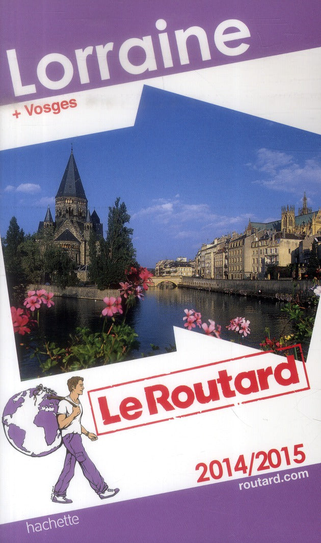 Guide du Routard : Lorraine (édition 2014/2015)