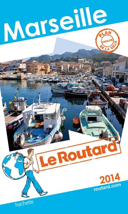 Guide du Routard : Marseille (édition 2014)