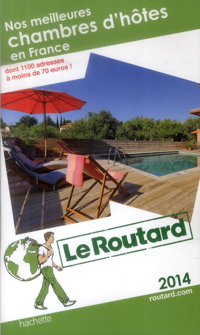 Guide du Routard : nos meilleures chambres d'hôtes en France (édition 2014)