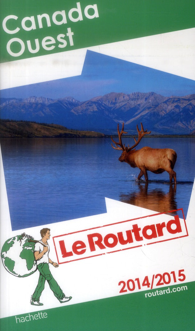 Guide du Routard : Canada Ouest (édition 2014/2015)