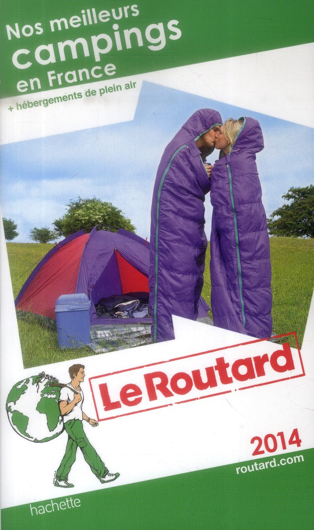 Guide du Routard : nos meilleurs campings en France ; + hébergements en plein air (édition 2014)