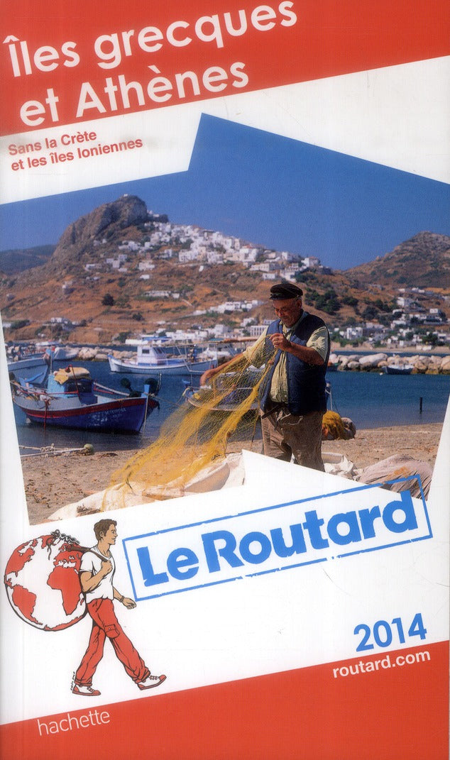Guide du Routard : îles grecques et Athènes ; sans la Crète et les îles ioniennes (édition 2014)