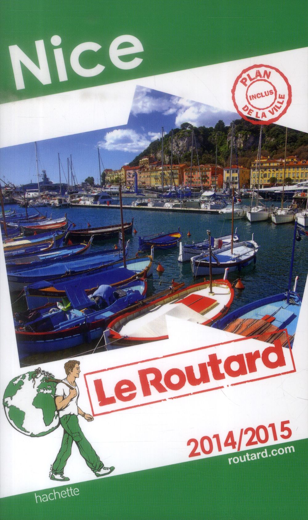 Guide du Routard : Nice (édition 2014/2015)