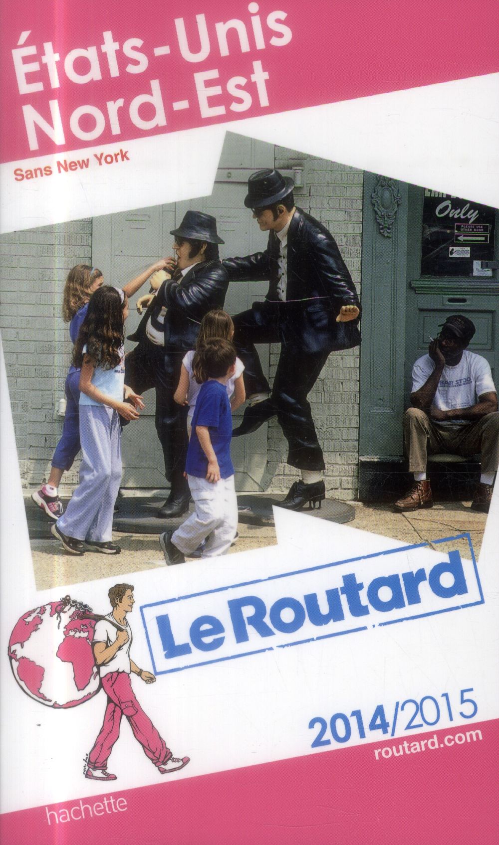 Guide du Routard : Etats-Unis Nord-Est ; sans New York (édition 2014/2015)