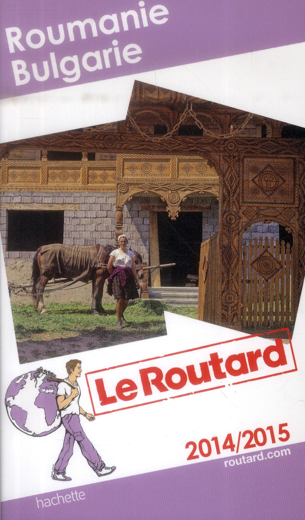Guide du Routard : Roumanie, Bulgarie (édition 2014/2015)