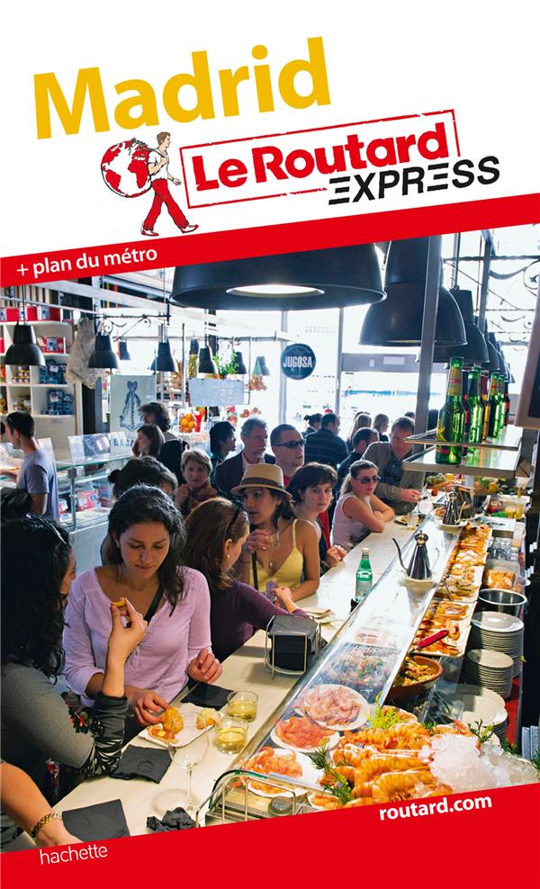 LE ROUTARD EXPRESS : Madrid