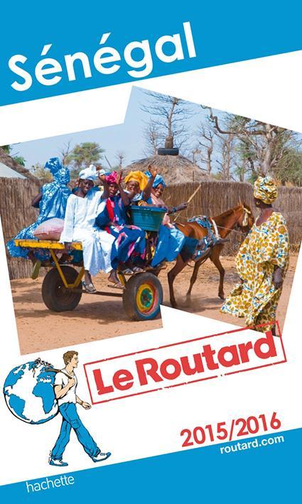 Guide du Routard : Sénégal 2015/2016
