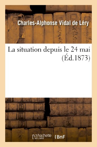 La situation depuis le 24 mai