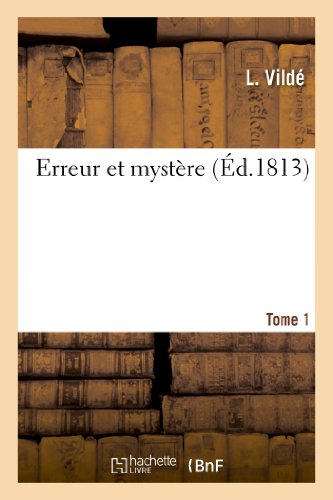 Erreur et mystere. tome 1