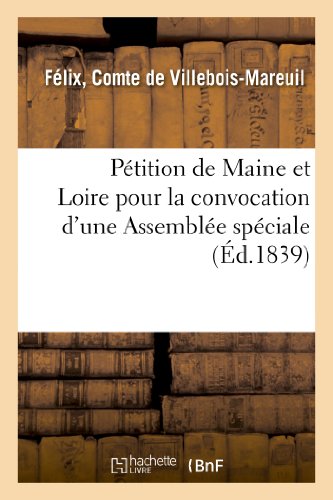Petition de maine et loire pour la convocation d'une assemblee speciale. assemblee speciale - , mode