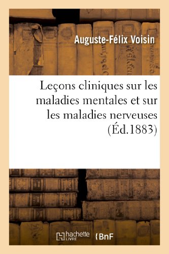 Lecons cliniques sur les maladies mentales et sur les maladies nerveuses