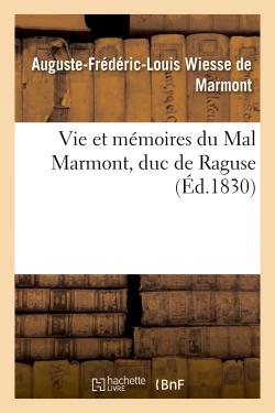 Vie et memoires du mal marmont, duc de raguse
