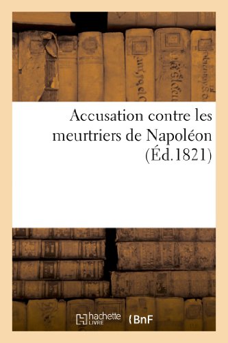 Accusation contre les meurtriers de napoleon