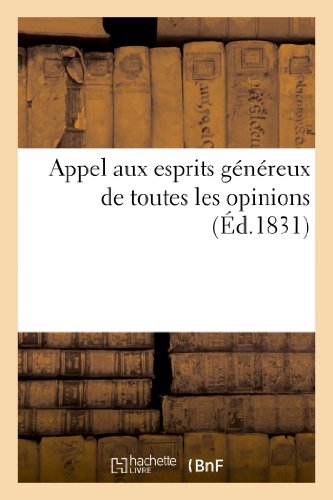 Appel aux esprits genereux de toutes les opinions