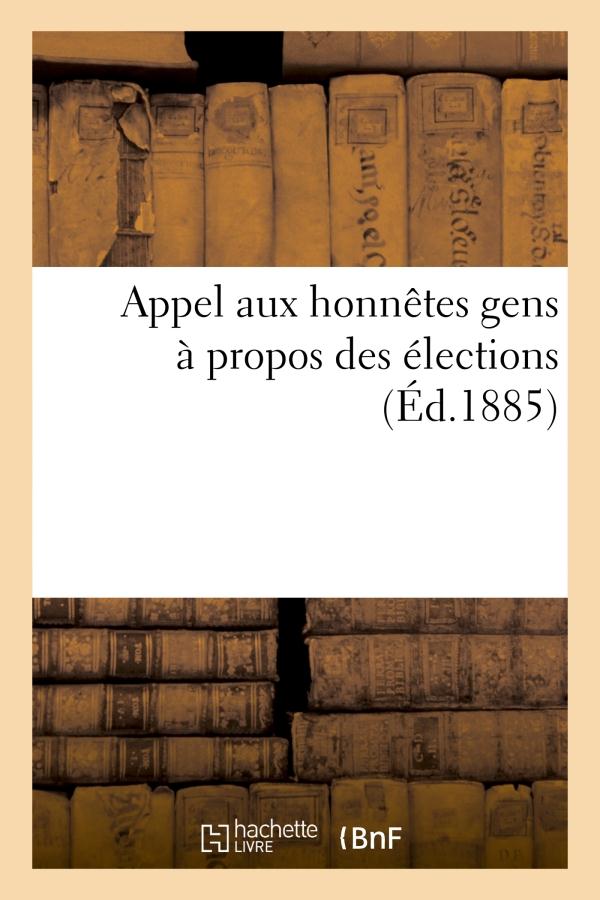 Appel aux honnetes gens a propos des elections