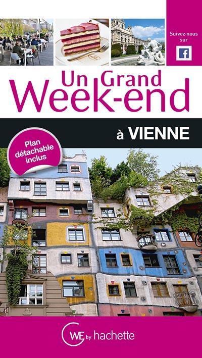 Un grand week-end : Vienne