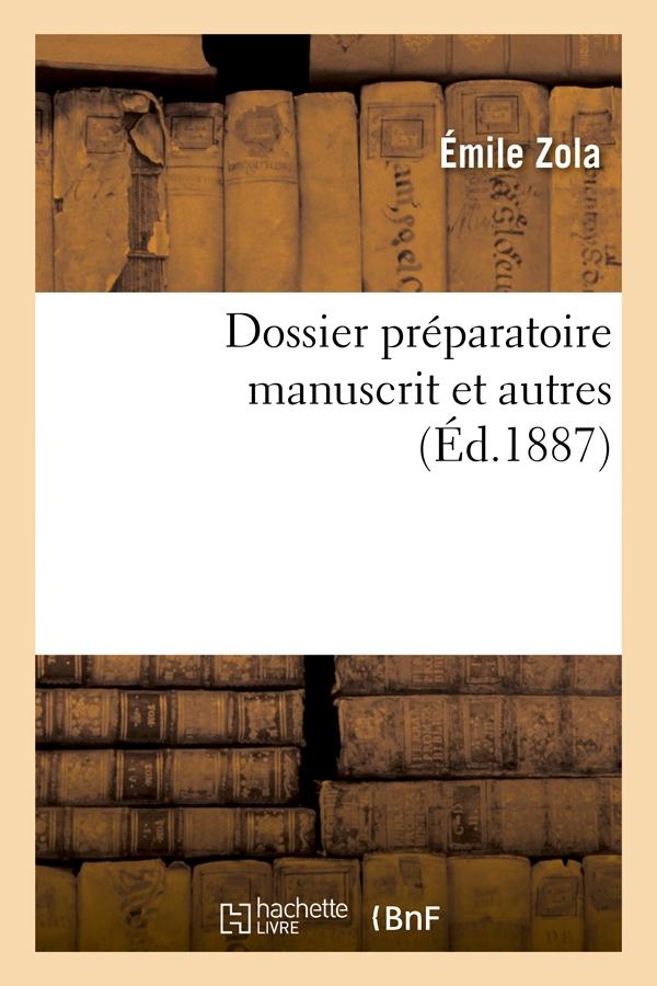 Dossier préparatoire manuscrit autres (Éd.1887)