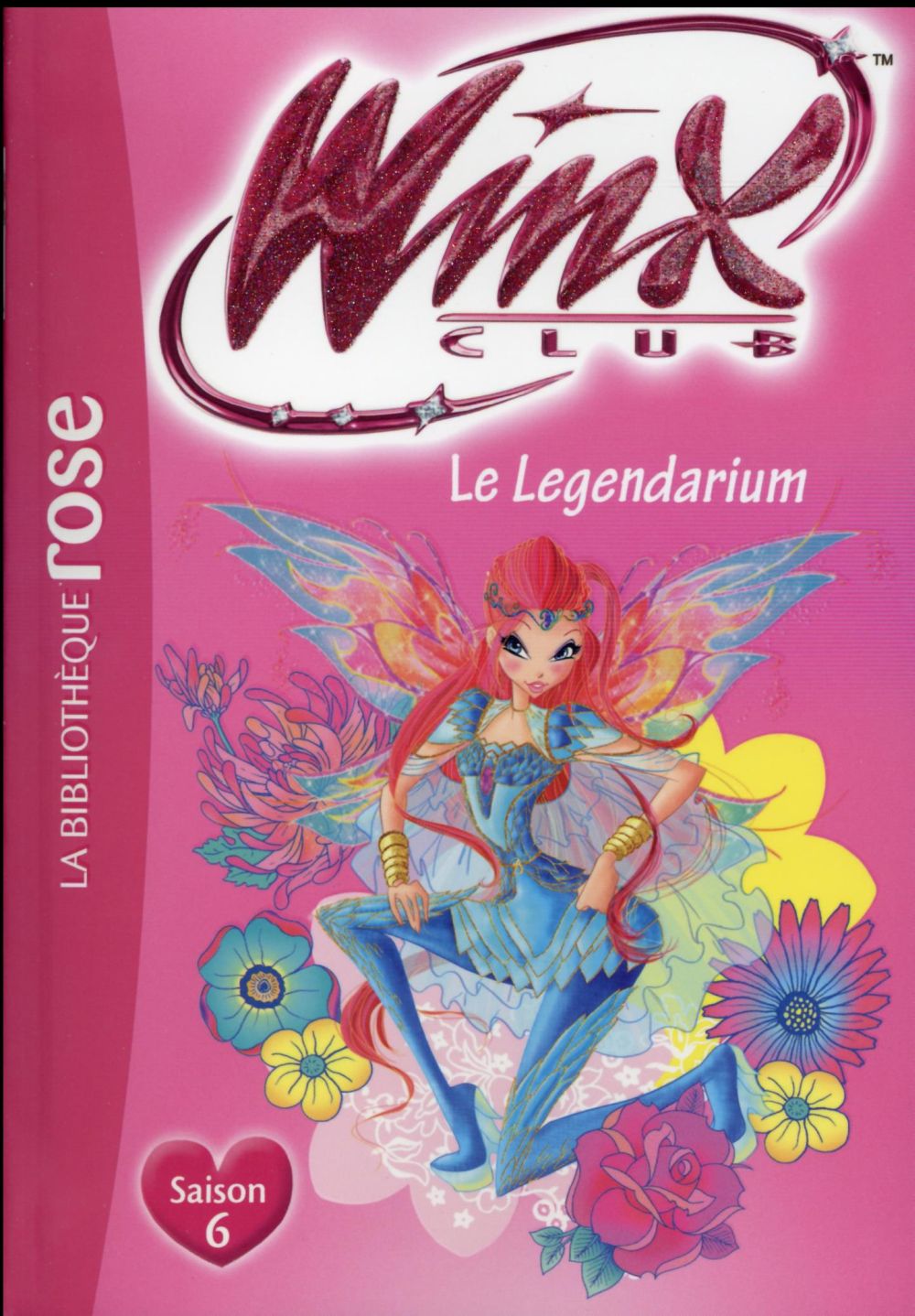Winx Club Tome 57 : le legendarium