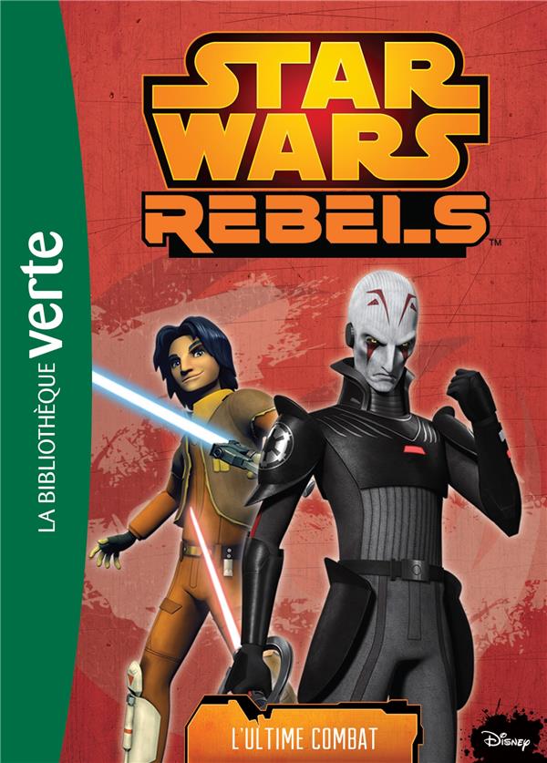 Star Wars - rebels Tome 7 : l'ultime combat