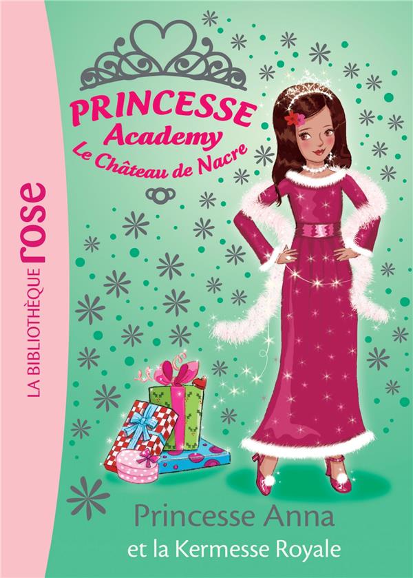Princesse academy Tome 48 ; princesse Anna et la kermesse royale