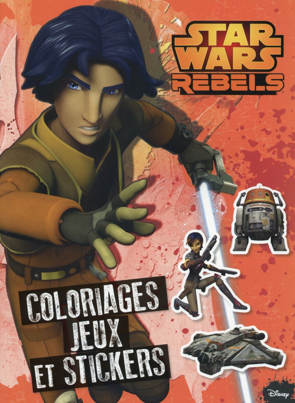 Star Wars rebels ; colos, jeux et stickers