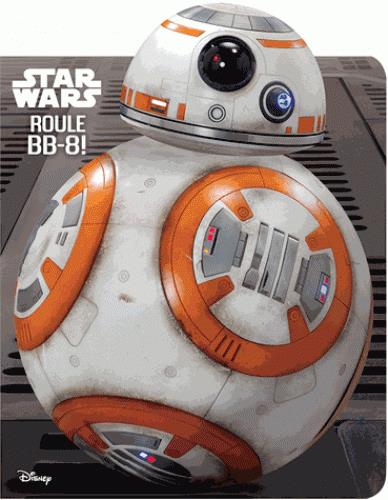 Star Wars ; BB8 ; rolling