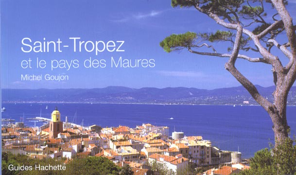 Saint-tropez et le pays des maures