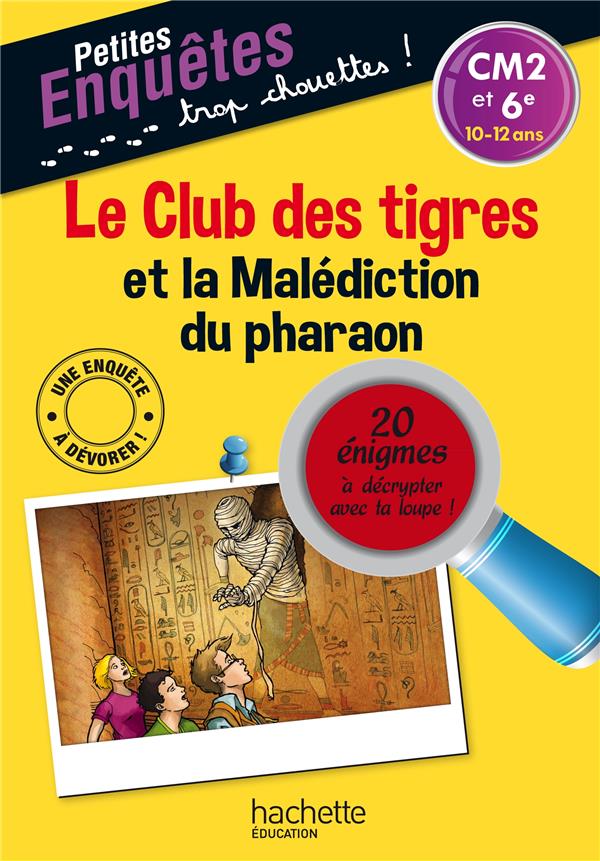 Le club des tigres et la malédiction du pharaon