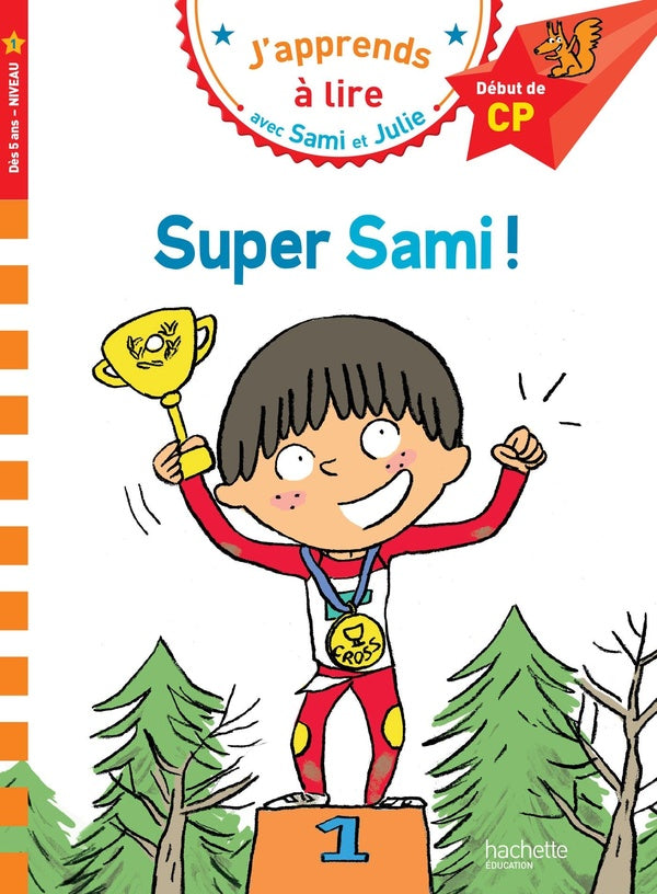 J'apprends à lire avec Sami et Julie : super Sami