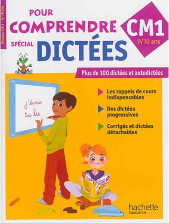 POUR COMPRENDRE L'ORTHOGRAPHE : dictées ; cm1