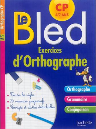 CAHIERS BLED : exercices d'orthographe ; cp