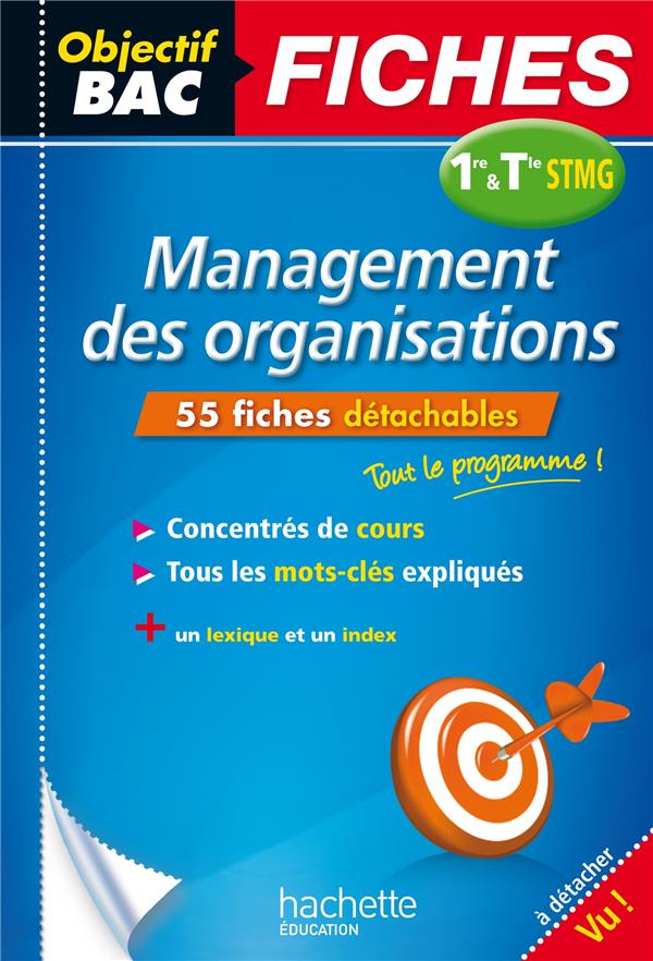 Objectif bac : management des organisations ; 1ère et terminale stmg ; fiches détachables