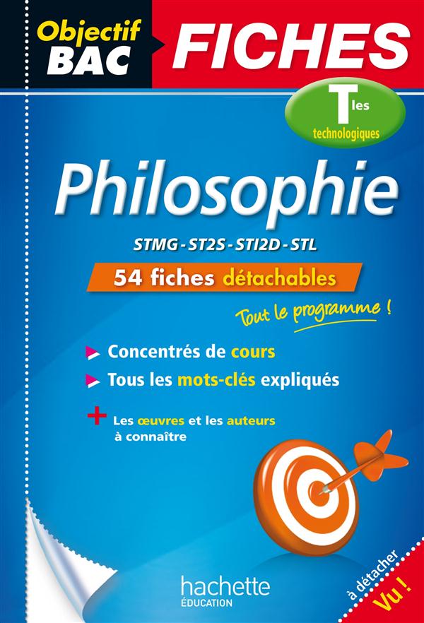 Objectif bac : philosophie ; terminales technologiques ; fiches détachables