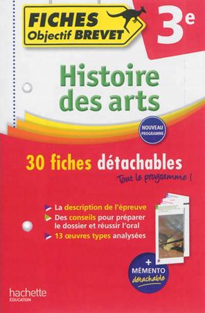 Objectif brevet : histoire des arts ; fiches détachables