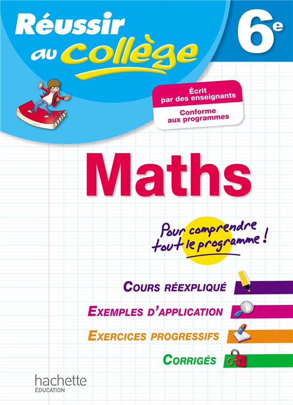 Réussir au collège : maths ; 6ème