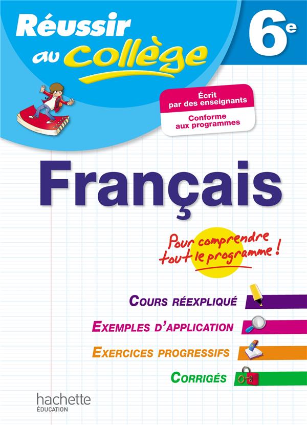 Réussir au collège : français ; 6ème