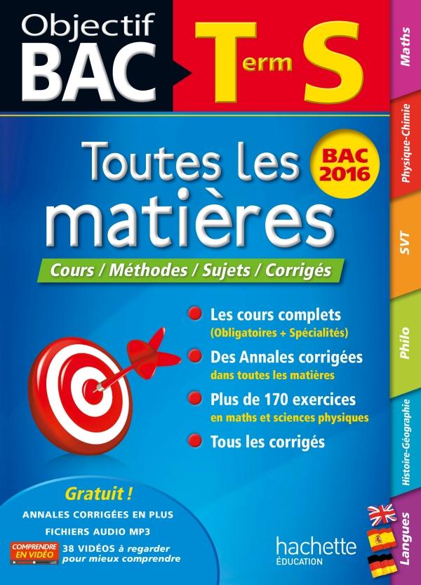 Objectif bac : toutes les matières ; terminale S