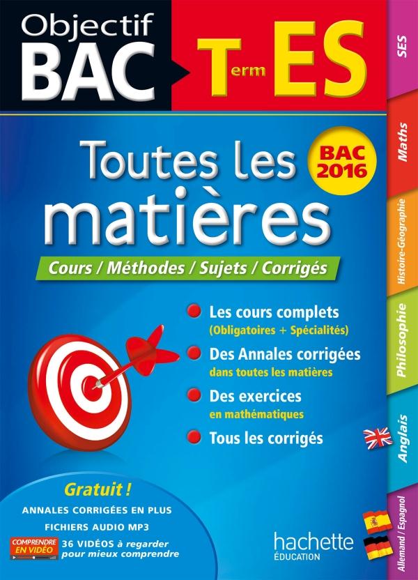 Objectif bac : toutes les matières ; terminale ES