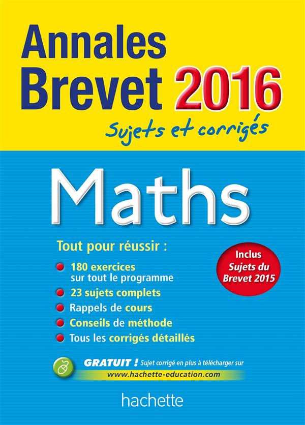 Annales brevet : maths ; 3ème (édition 2016)