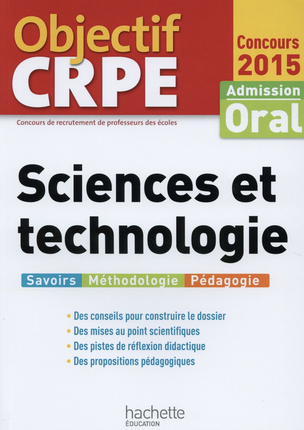 Objectif CRPE : sciences et technologies (édition 2015)