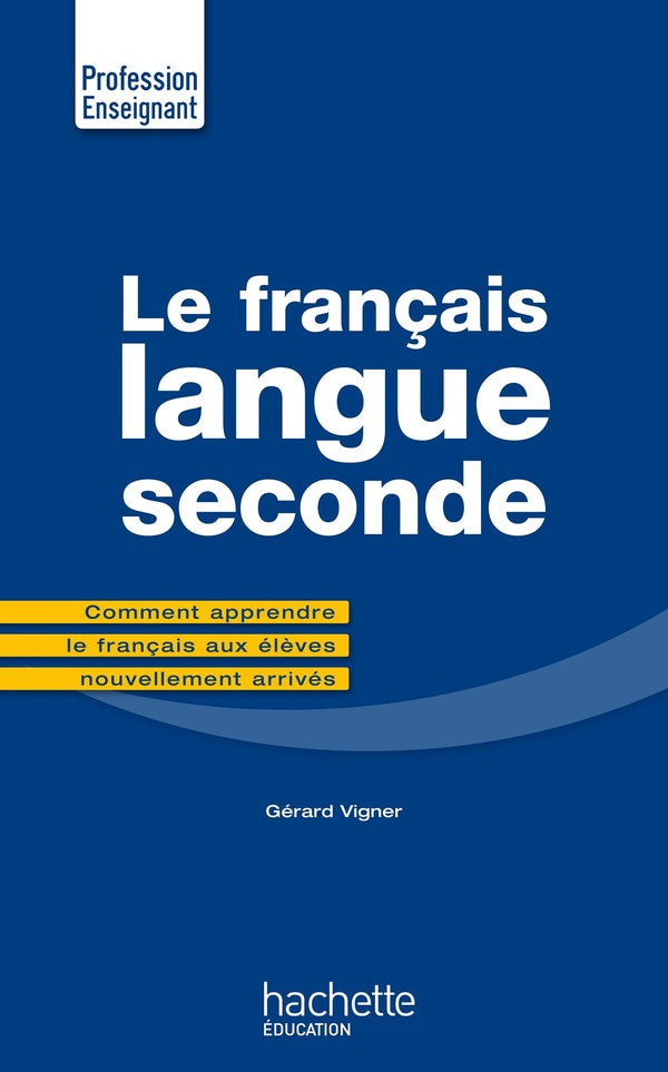 Le français ; langue seconde