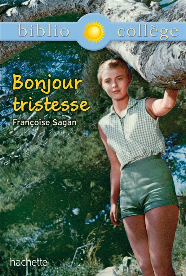 Bonjour tristesse ; Françoise Sagan